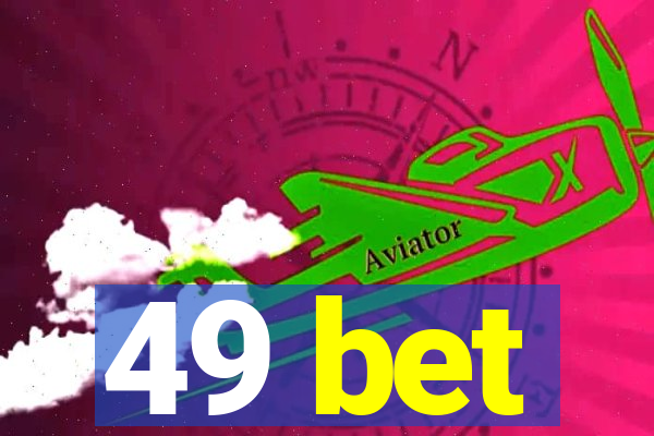 49 bet